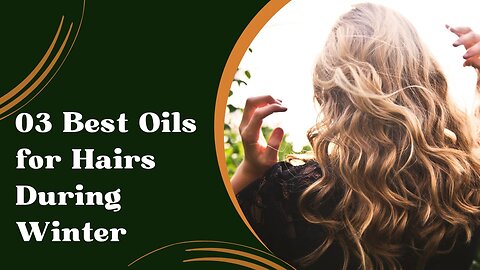 Winter Haircare: Top 3 Oils for Lustrous Locks | Three Best Oils for Hairs During Winter | Mrthree