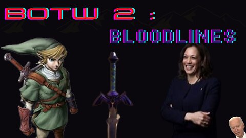 BOTW 2 BLOODLINES