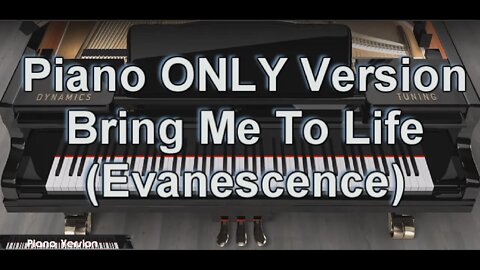 Piano ONLY Version - Bring Me to Life (Evanescence)