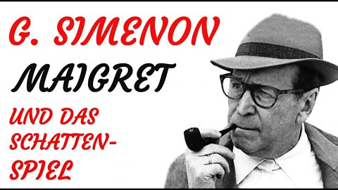 KRIMI Hörspiel - Georges Simenon - MAIGRET UND DAS SCHATTENSPIEL