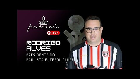 PAULISTA FUTEBOL CLUBE | Francamente, com Tainan Franco