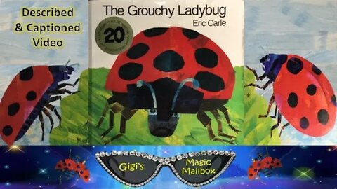 Read Aloud: The Grouchy Ladybug [Described and CC format]