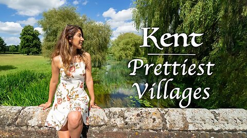 The MOST BEAUTIFUL villages and towns in Kent, England