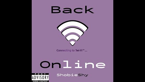 ShobieShy - Back Online