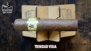 Trinidad Vigia Cuban Cigar Review