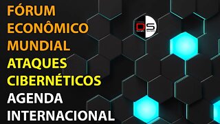 Fórum Econômico Mundial, Ataques cibernéticos e Agenda internacional