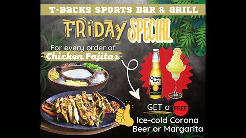 T-Backs Sports Bar and Grill Sports Schedule and Chicken Fajitas special for Friday March 15, 2024