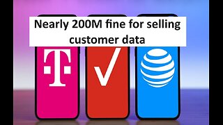 AT&T, Verizon, T Mobile fined for selling consumer data
