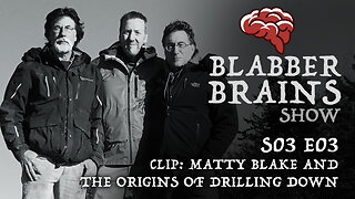 Blabber Brains Show - S03 E03 - Clip: Matty Blake and the Origins of Drilling Down