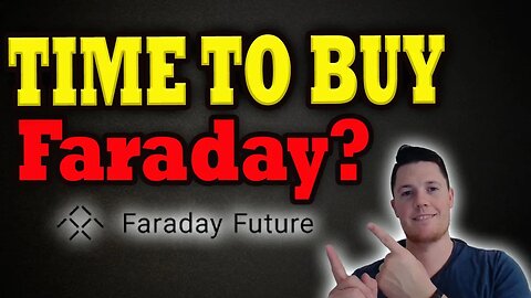 Time to BUY Faraday ?! │ 7 Days to Faraday Launch │ Faraday Future Investors Must Watch