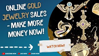 Online Gold Jewelry Sales - Make More Money NOW!