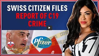 SWISS CITIZEN FILES REPORT OF C19 CRIME