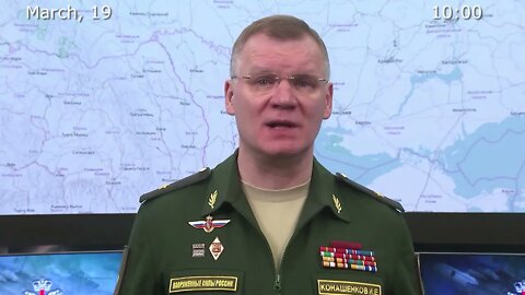 Russian MoD March 18th/19th Special Military Operation Update