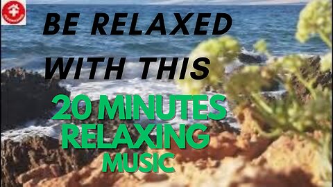 20 Minutes Timer Relaxing Music, Stress Relief Music, Sleep Music, Meditation Music, Study, Nature