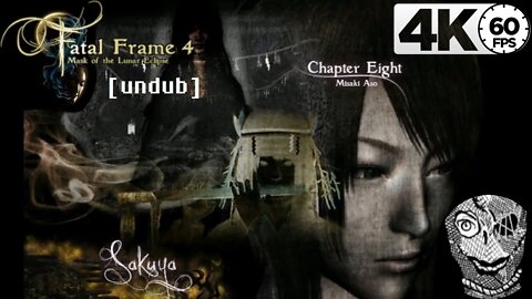 (Chapter Eight) [Sakuya] Fatal Frame: Mask of the Lunar Eclipse Undub 4k60