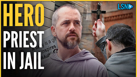 WATCH: Fr. Fidelis JAILED For Defending the Unborn! Personal Friend SPEAKS OUT!