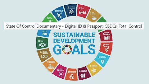 State Of Control Documentary - Digital ID & Passport, CBDCs, Total Control