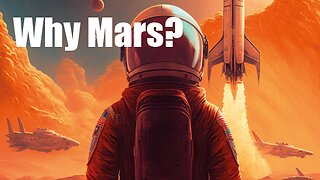 Why Does Space X want to go to Mars?