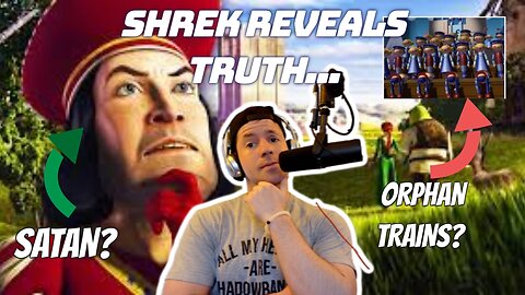 HARD TRUTHS Ep. 14: SHREK Reveals Interesting Historical TRUTHS... | Giants, Dragon, Orphan Trains