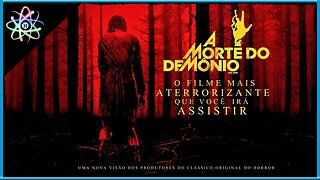 A MORTE DO DEMÔNIO - Trailer (Legendado)