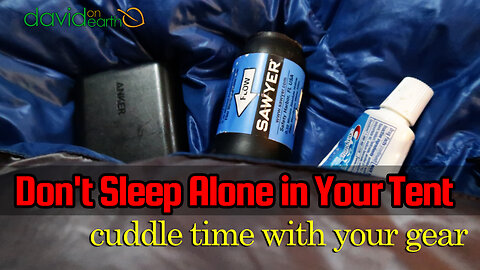 Don't Sleep Alone in Your Tent - a little gear love
