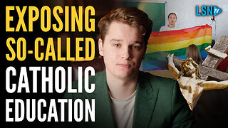 'I Really Don't Want This On LifeSiteNews!' | 'Catholic' Education Organizer