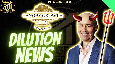 Canopy Growth Dilution News: $30 Million Private Placement ($4.29 USD Price Per Unit)