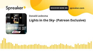 Lights in the Sky- (Patreon Exclusive)