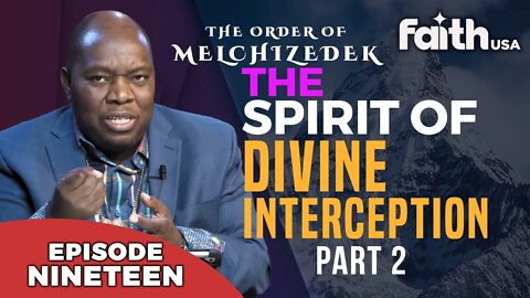 THE ORDER OF MELCHIZEDEK | EP19 | Dr Francis Myles | FaithTV