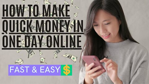 MAKE QUICK MONEY FAST ONLINE! How To Make Quick Money In One Day Online