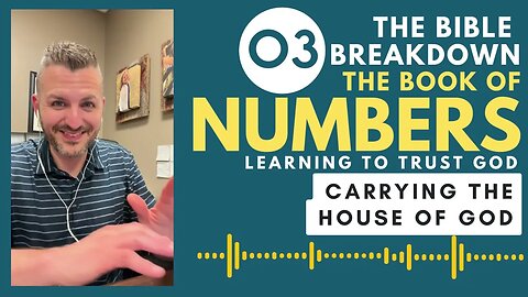 Numbers 3: Carrying the House of God