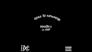 Bradster X and Coop (BXC) - Anger - (Track 4 - Road To Nowhere)