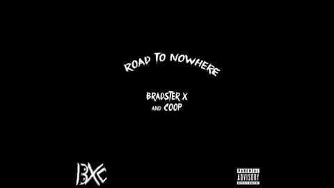 Bradster X and Coop (BXC) - Anger - (Track 4 - Road To Nowhere)