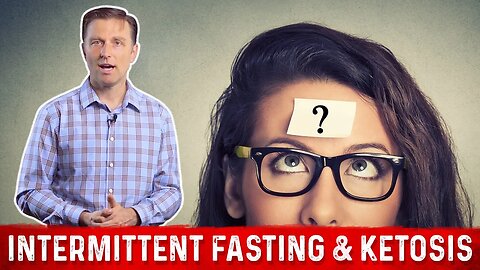 Intermittent Fasting & Ketosis : 15 Common Questions & Answers (FAQ) – Dr. Berg