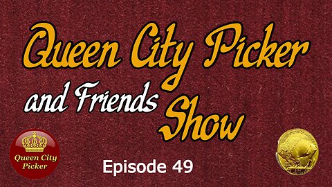 Queen City Picker and friends Show ep.49