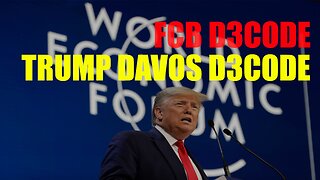 FCB D3CODE - TRUMP NESARA GESARA D3CODE WEF 20