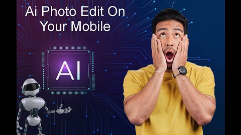 Ai photo edit || Ai photo edit on your mobile