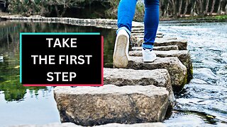Just Do It: The Power of Taking the First Step