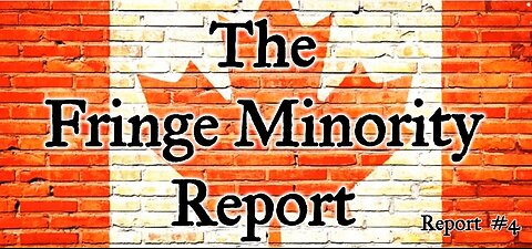 The Fringe Minority Report #4 National Citizens Inquiry Nova Scotia