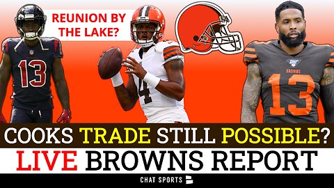 LIVE Cleveland Browns Report: Brandin Cooks Trade Still Possible?