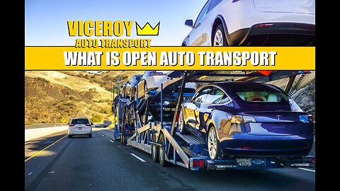 What is Open Auto Transport: Explaining what Open Carrier means and how it works.