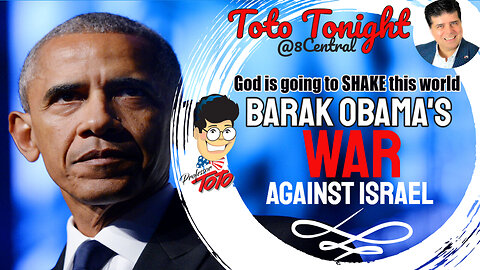 Toto Tonight LIVE @8 Central - "Barak Obamas War On America and Israel"