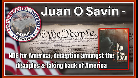 Juan O' Savin - NDE for America! Taking back of America!