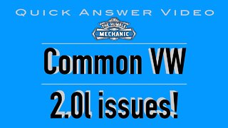 Common Issues With VW 2.0l NON TURBO Engines