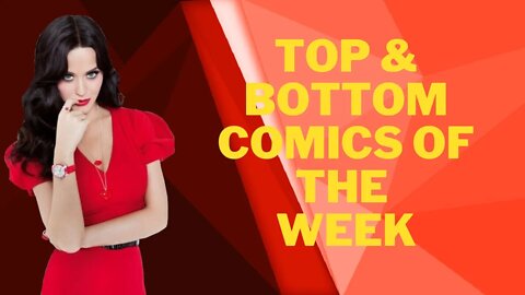 Top & Bottom Comics Of The Week - June -21-2022 Can Mark Waid Take The Top Spot?