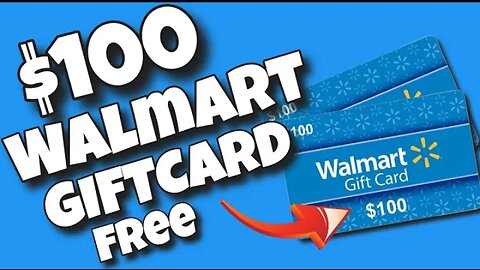 $100 Walmart Gift Card FREE! | Earn Walmart Gift Cards for FREE 2023