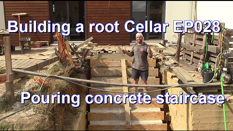 Building a root Cellar EP028 - Pouring concrete staircase