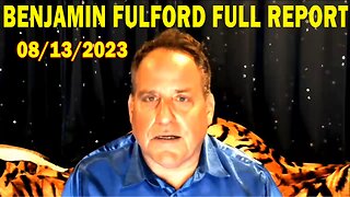 Benjamin Fulford Full Report Update Aug 13, 2023 - Benjamin Fulford Q&A Video