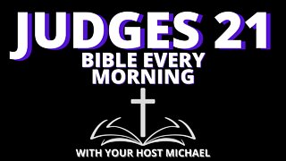 JUDGES 21 - BIBLE EVERY MORNING