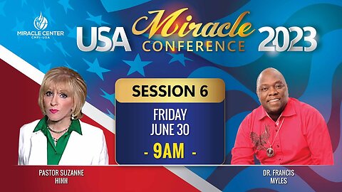 USA Miracle Conference I Session 6